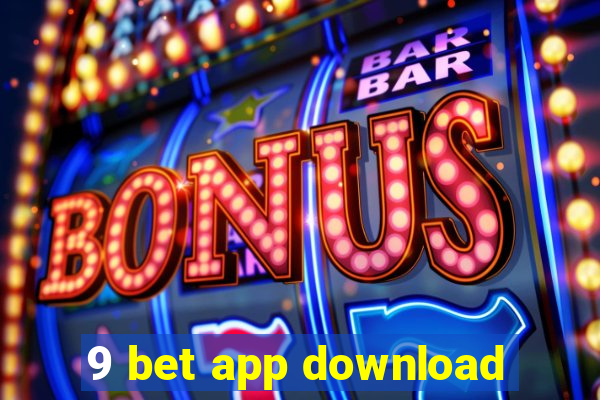 9 bet app download