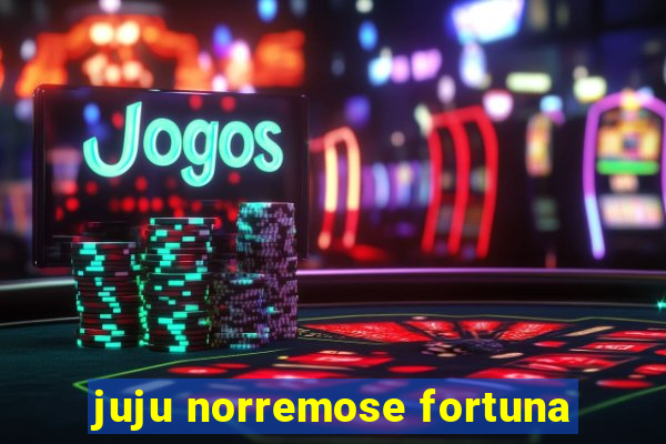juju norremose fortuna