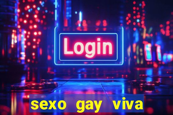 sexo gay viva local santos
