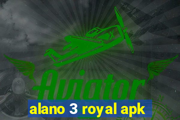 alano 3 royal apk