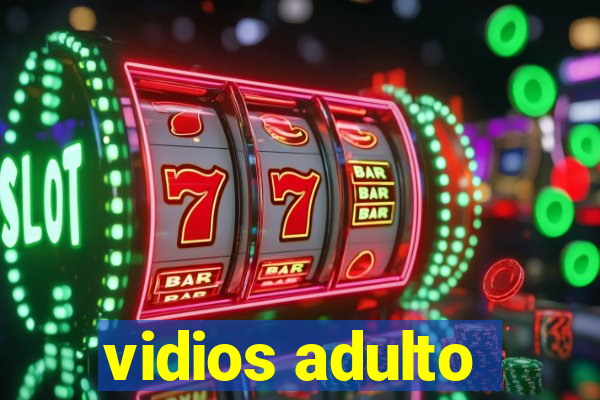 vidios adulto
