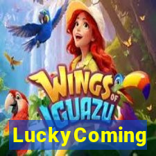 LuckyComing