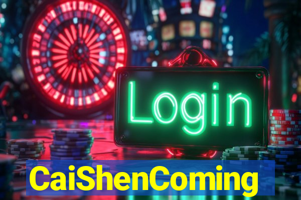 CaiShenComing