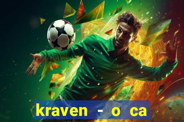 kraven - o ca ador filme completo dublado pobreflix