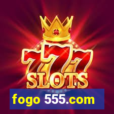 fogo 555.com