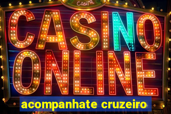 acompanhate cruzeiro