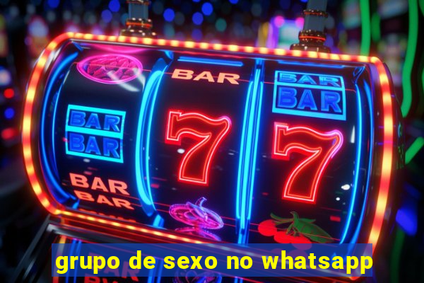 grupo de sexo no whatsapp