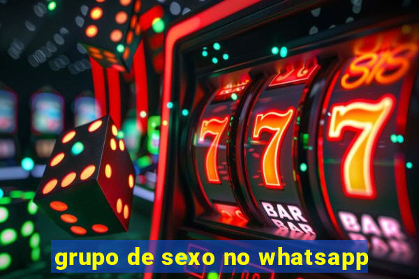 grupo de sexo no whatsapp