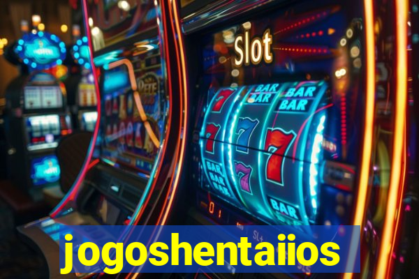 jogoshentaiios