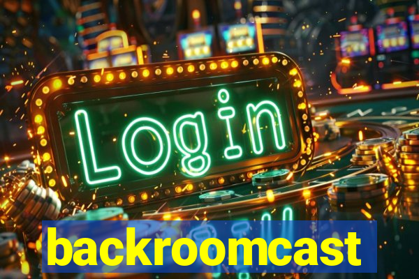 backroomcast