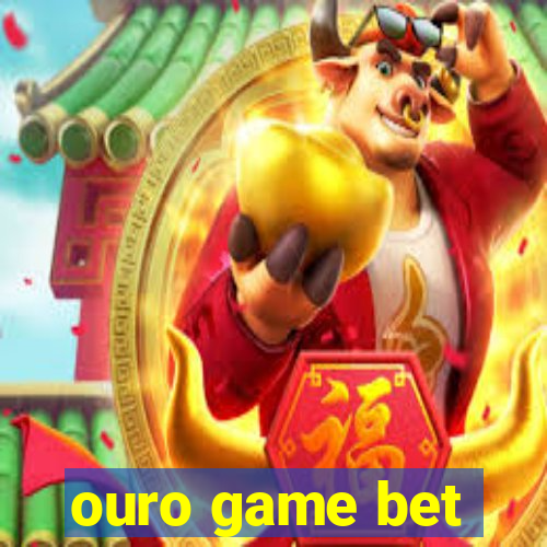 ouro game bet