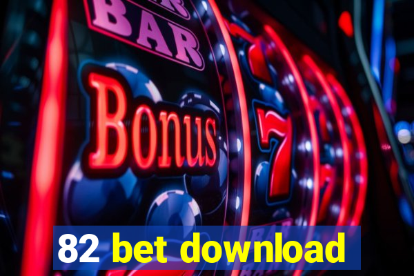 82 bet download