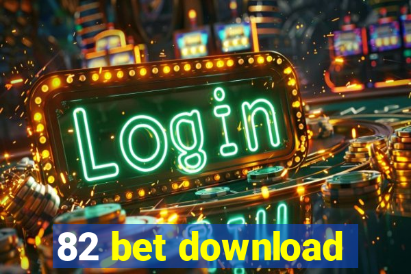 82 bet download