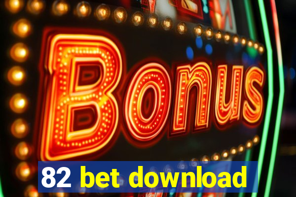 82 bet download