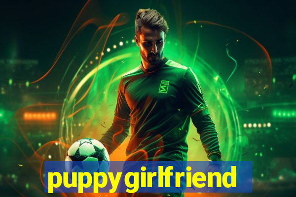 puppygirlfriend