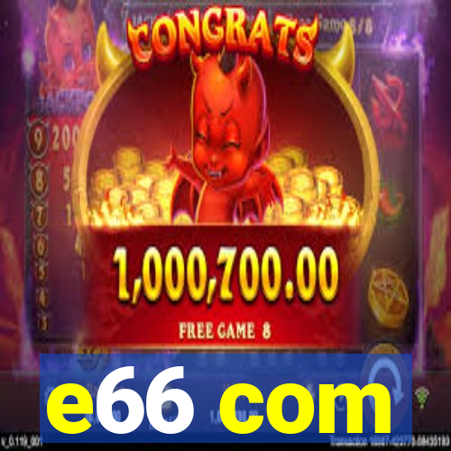 e66 com