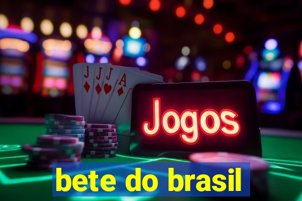 bete do brasil