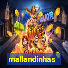 mallandinhas