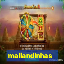mallandinhas