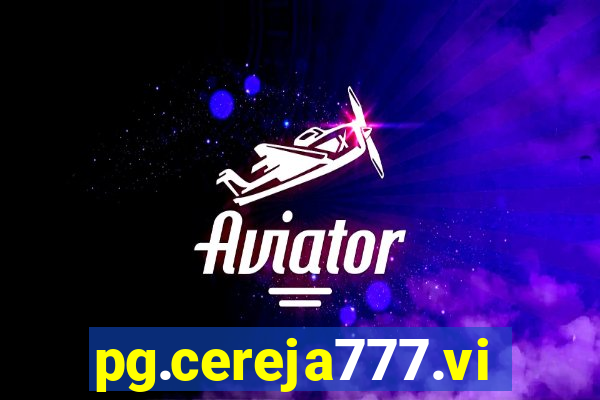 pg.cereja777.vip