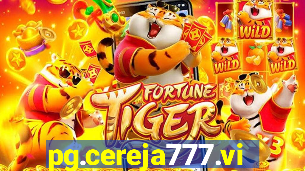 pg.cereja777.vip