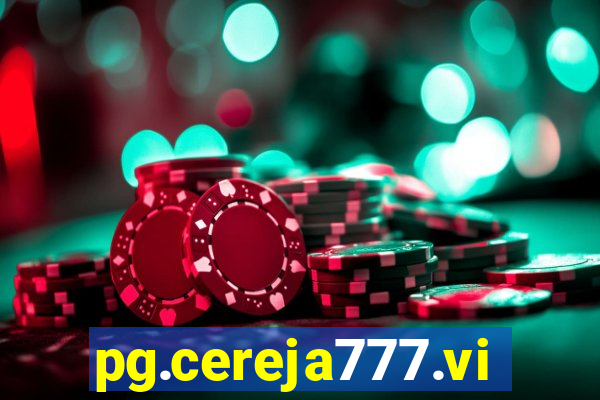 pg.cereja777.vip