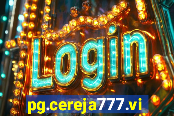 pg.cereja777.vip