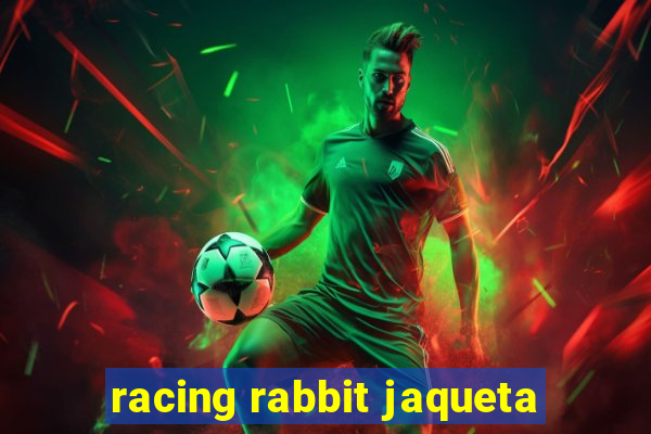 racing rabbit jaqueta