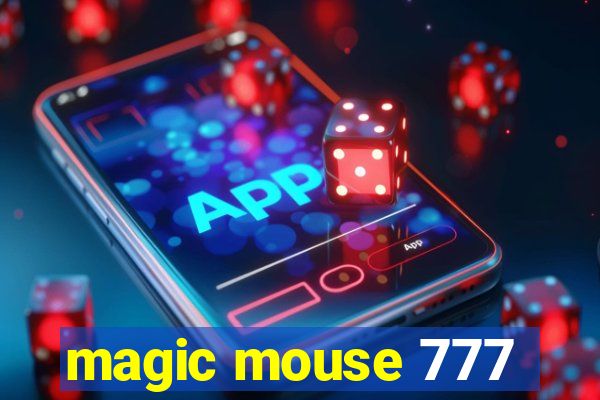 magic mouse 777
