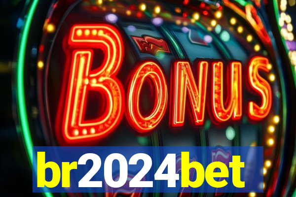 br2024bet