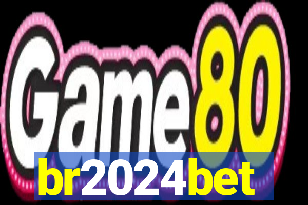 br2024bet