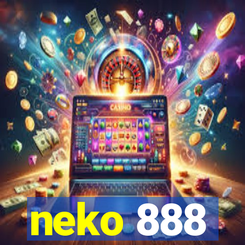 neko 888