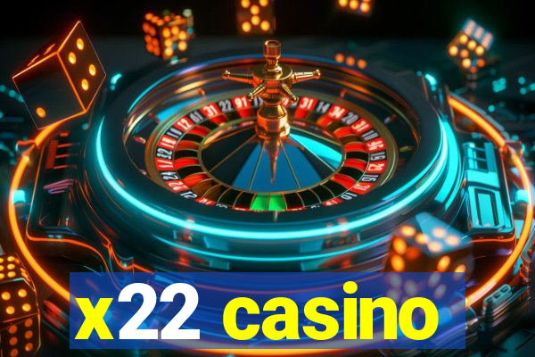 x22 casino