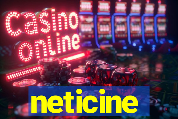 neticine