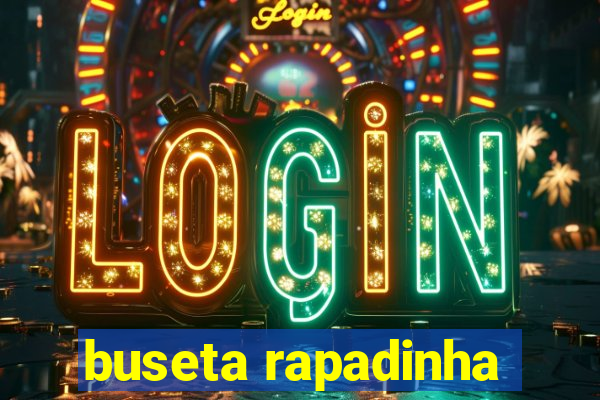 buseta rapadinha