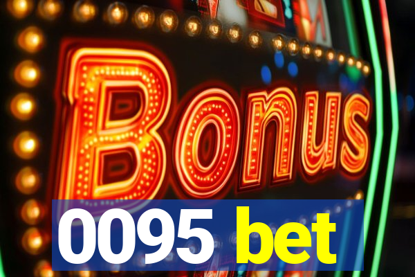 0095 bet