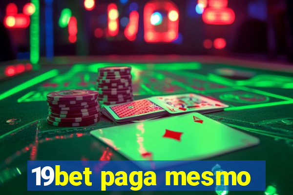 19bet paga mesmo