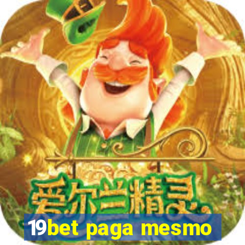 19bet paga mesmo