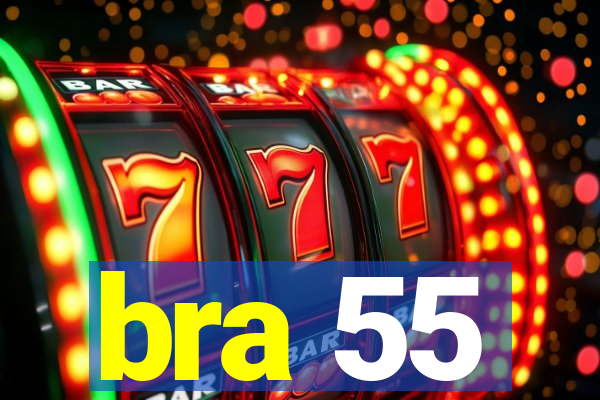 bra 55