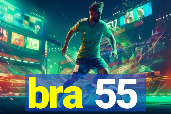 bra 55