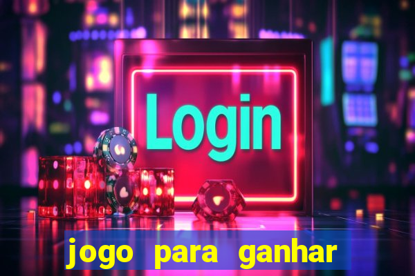 jogo para ganhar dinheiro sem depositar dinheiro