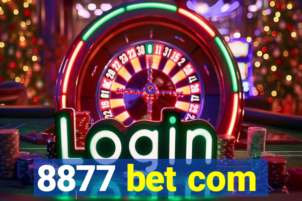 8877 bet com