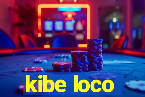 kibe loco