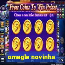 omegle novinha