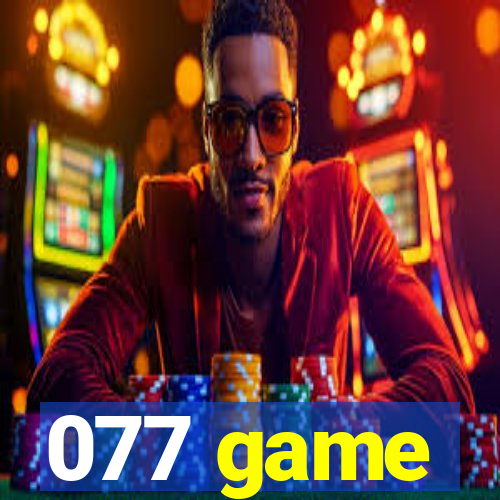 077 game
