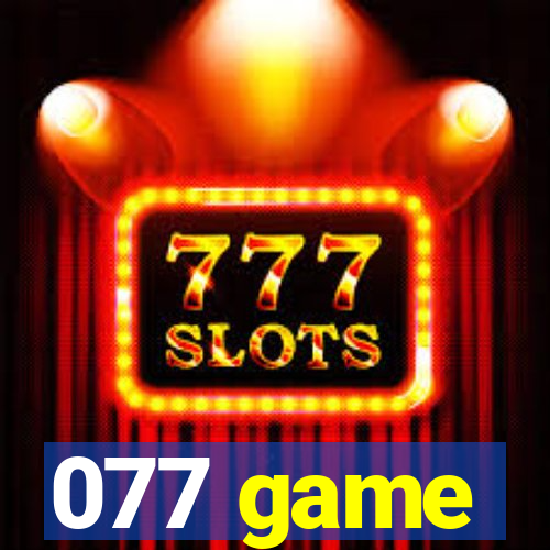 077 game