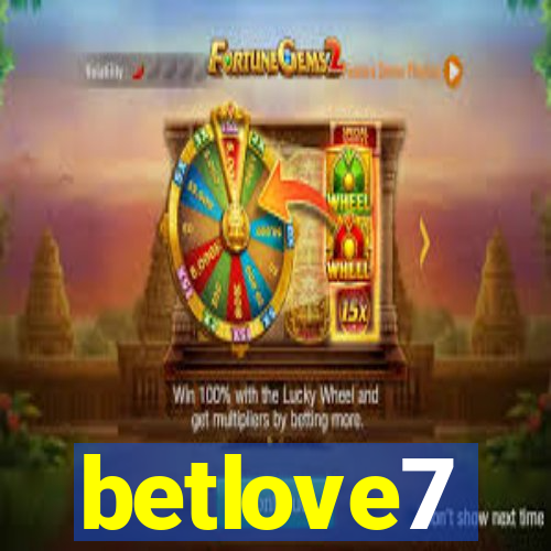 betlove7