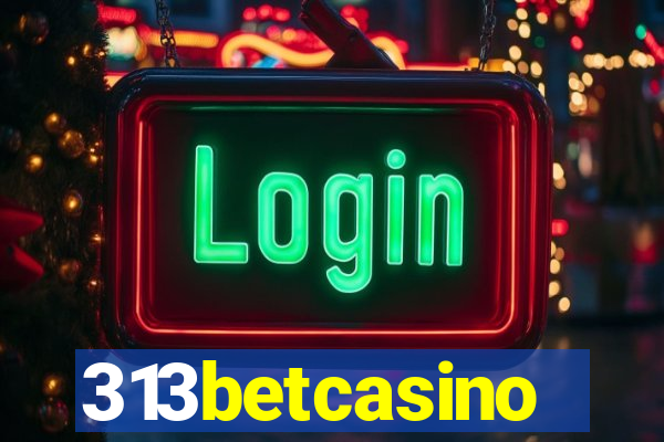 313betcasino