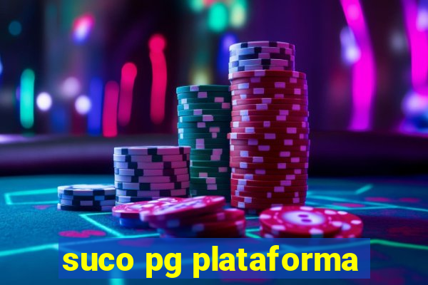 suco pg plataforma