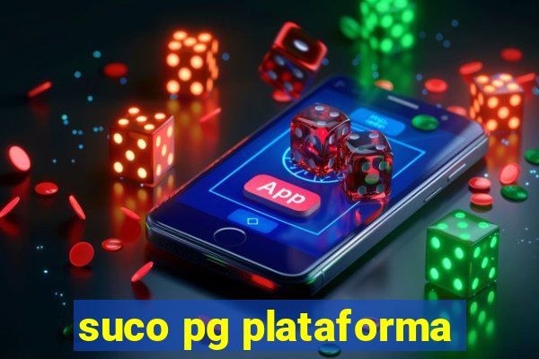 suco pg plataforma